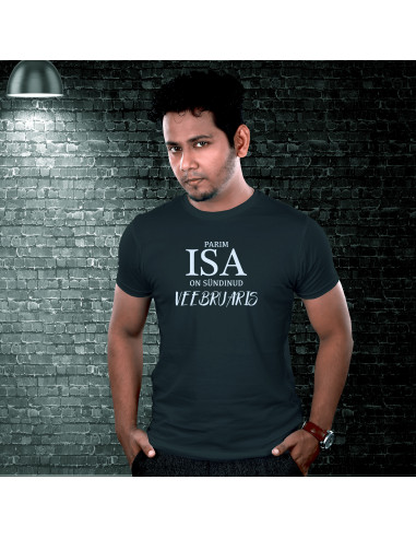 Parim isa on sündinud ..... T-särk