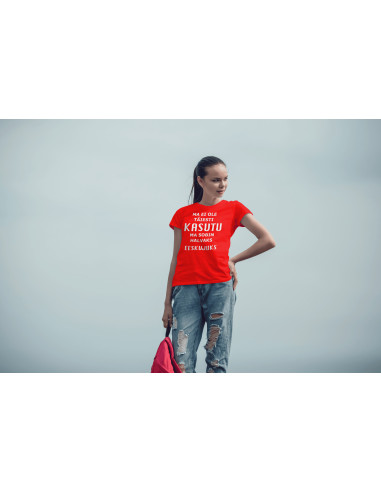 Naiste t-särk Ma ei ole täiesti kasutu...