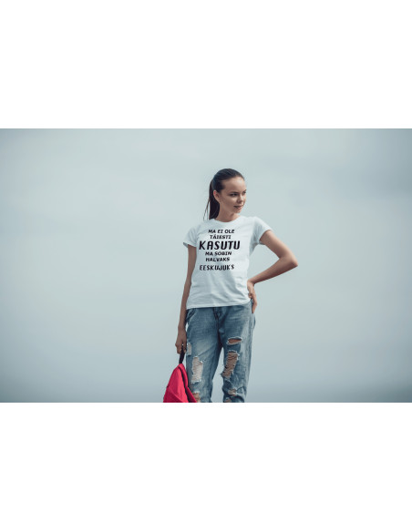 Naiste t-särk Ma ei ole täiesti kasutu...