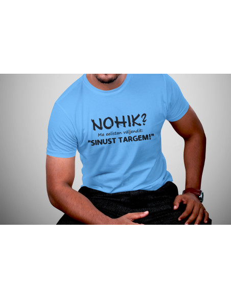 Meeste t-särk Sinust targem!