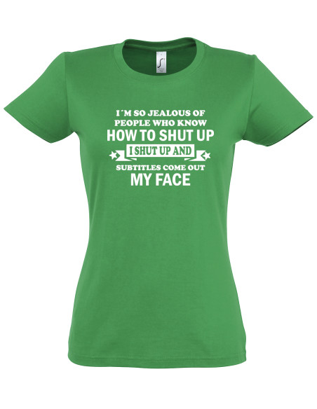 Naiste t-särk Shut up...