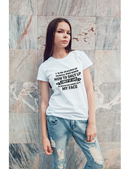 Naiste t-särk Shut up...